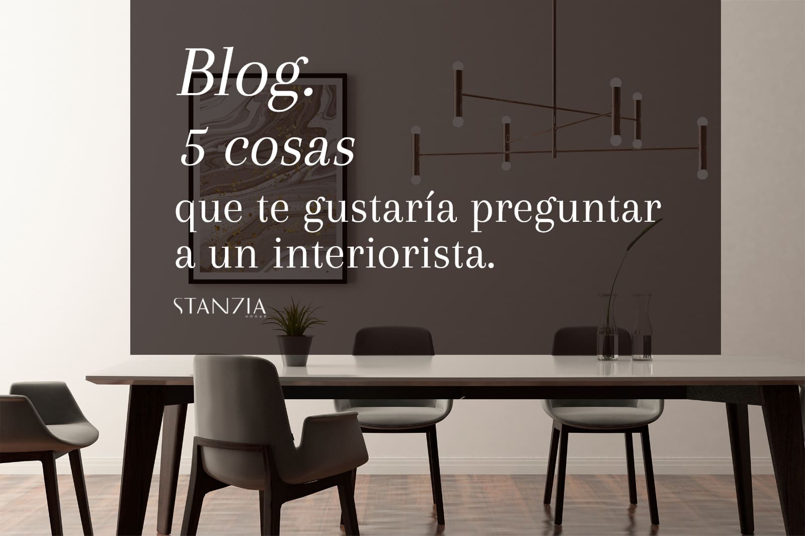 Preguntas que te gustaría hacerle a una interiorista